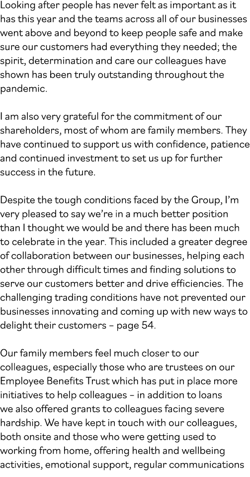 Looking after people has never felt as important as it has this year and the teams across all of our businesses went    