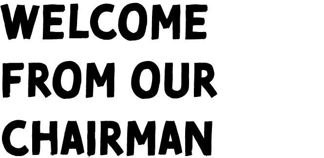 welcome from our chairman