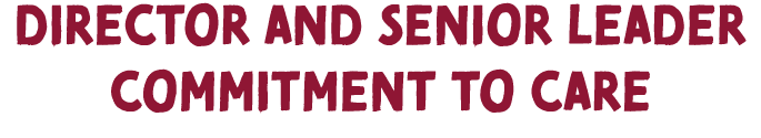 director and senior leader Commitment to Care